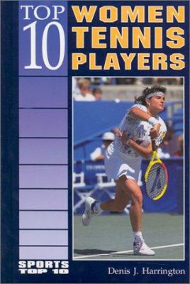 Top 10 Women Tennis Players 0894906127 Book Cover