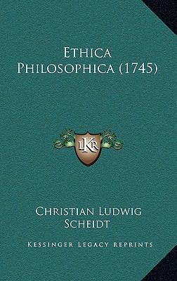 Ethica Philosophica (1745) [Latin] 1166261824 Book Cover