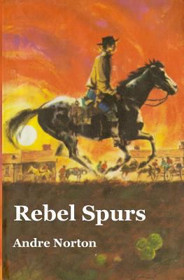 Rebel Spurs 1470053020 Book Cover