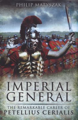 Imperial General: The Remarkable Career of Pete... 1848841191 Book Cover