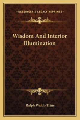 Wisdom And Interior Illumination 1162874120 Book Cover