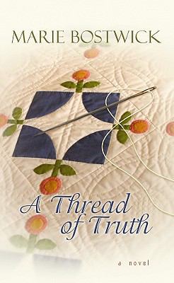 A Thread of Truth [Large Print] 1602855137 Book Cover