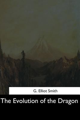 The Evolution of the Dragon 1544704054 Book Cover