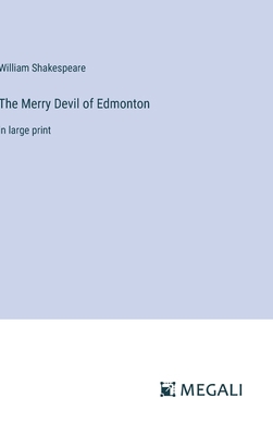 The Merry Devil of Edmonton: in large print 3387035594 Book Cover