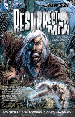 Resurrection Man Vol. 1: Dead Again (the New 52) 1401235298 Book Cover