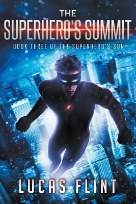 The Superhero's Summit 1535403772 Book Cover