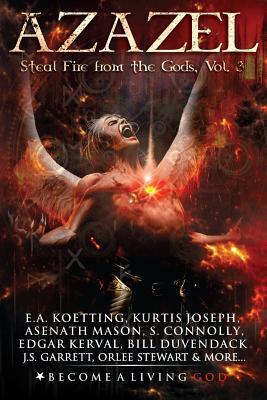 Azazel: Steal Fire From The Gods 1090708955 Book Cover