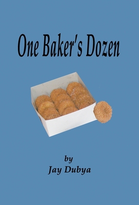 One Baker's Dozen 1589094778 Book Cover
