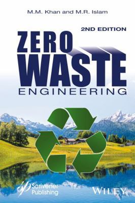 Zero Waste Engineering: A New Era of Sustainabl... 1119184894 Book Cover