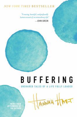 Buffering: Unshared Tales of a Life Fully Loaded 0062457527 Book Cover