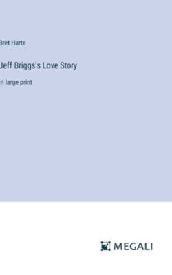 Jeff Briggs's Love Story: in large print 3387020791 Book Cover