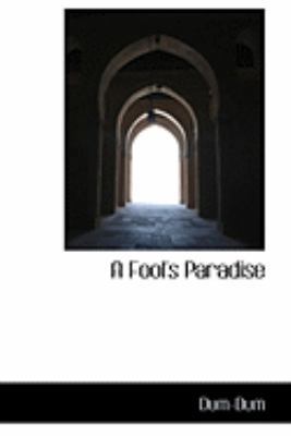 A Fool's Paradise 1110666772 Book Cover