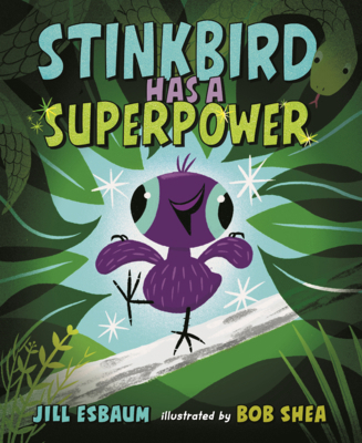 Stinkbird Has a Superpower B0GMZKKP45 Book Cover