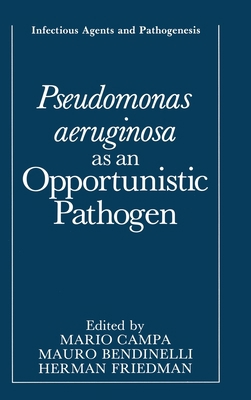 Pseudomonas Aeruginosa as an Opportunistic Path... 0306442655 Book Cover
