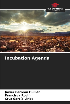 Incubation Agenda 6207202481 Book Cover