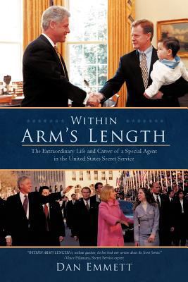 Within Arm's Length: The Extraordinary Life and... 1462070728 Book Cover