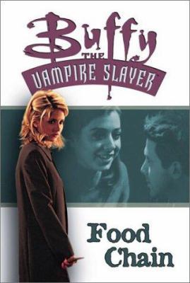 Buffy the Vampire Slayer: Food Chain 1569716021 Book Cover