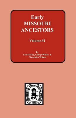 Early Missouri Ancestors - Vol. #2 0893084336 Book Cover