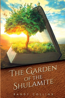 The Garden of the Shulamite 1649903650 Book Cover