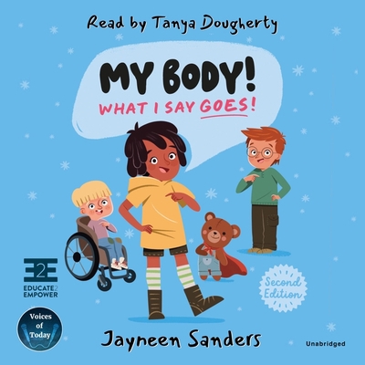 My Body! What I Say Goes! (2nd Edition): Teach ... B0CG7MMLWS Book Cover