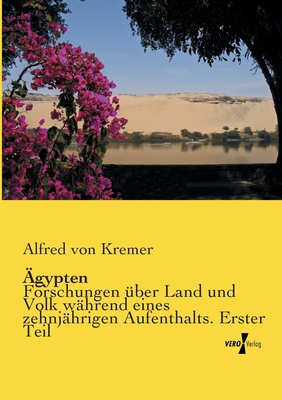 Ägypten: Forschungen über Land und Volk während... [German] 3956104366 Book Cover