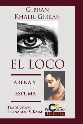 El Loco y Arena y Espuma [Spanish] 1492141542 Book Cover