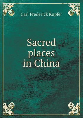 Sacred places in China 5518458363 Book Cover