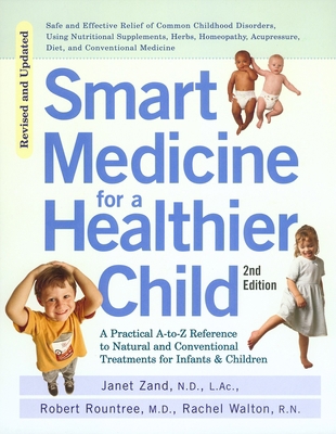 Smart Medicine for a Healthier Child: The Pract... 1583331395 Book Cover