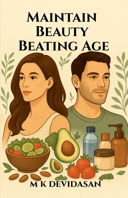 Maintain Beauty Beating Age B0FTZ3H7Q5 Book Cover