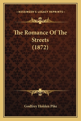 The Romance Of The Streets (1872) 1164029185 Book Cover