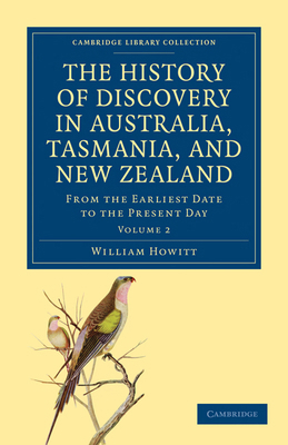 The History of Discovery in Australia, Tasmania... 1108029507 Book Cover