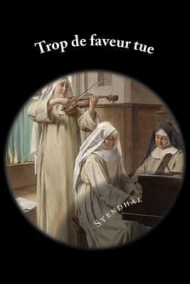 Trop de faveur tue [French] 1976007577 Book Cover