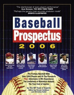 Baseball Prospectus 2006: The BP Team of Experts on Baseball Talent