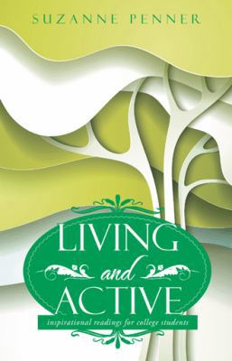 Living and Active: inspirational readings for c... 1512747904 Book Cover