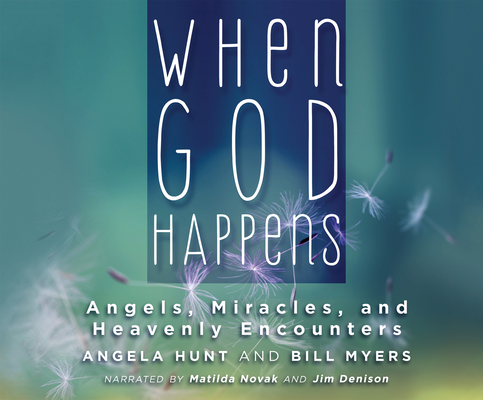 When God Happens: Angels, Miracles, and Heavenl... 1974969177 Book Cover