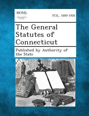 The General Statutes of Connecticut 1287345840 Book Cover