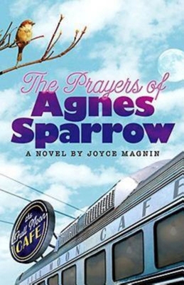 The Prayers of Agnes Sparrow: A Novel of Bright... 1426701640 Book Cover