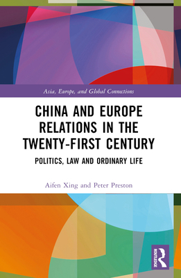 China and Europe Relations in the Twenty-First ... B0C87B5KDD Book Cover