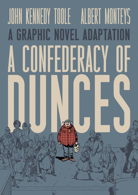 A Confederacy of Dunces: A Graphic Novel Adapta... B0FJLJ6YJR Book Cover