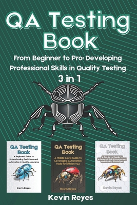 QA Testing Book: 3 in 1-"From Beginner to Pro: ... B0D94JCC64 Book Cover