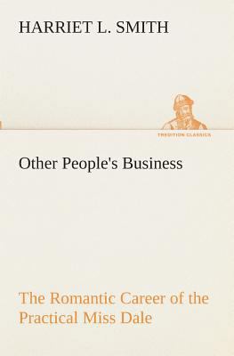 Other People's Business The Romantic Career of ... 3849511359 Book Cover