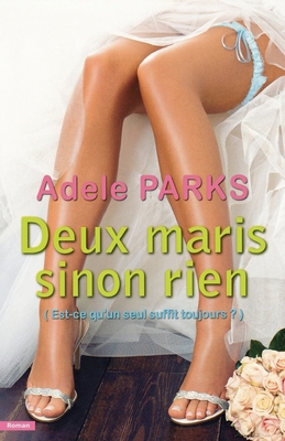 Deux maris sinon rien [French] 2915320659 Book Cover