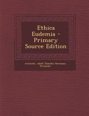 Ethica Eudemia - Primary Source Edition [Latin] 1295764229 Book Cover