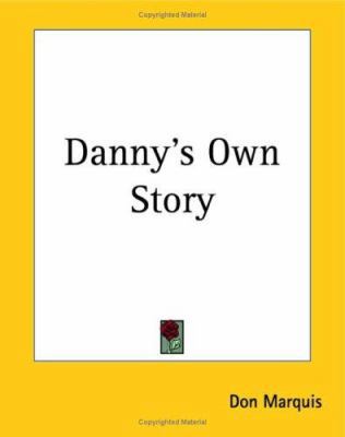 Danny's Own Story 1419115022 Book Cover