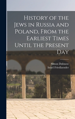 History of the Jews in Russia and Poland, From ... 1013686241 Book Cover