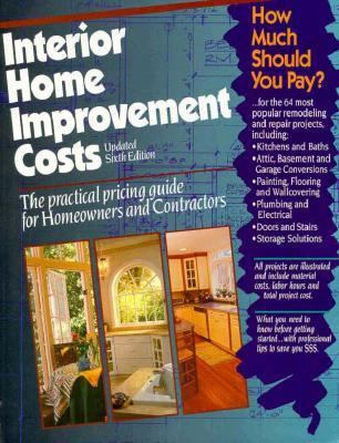 Interior Home Improvement Costs: The Practical ... 0876294980 Book Cover