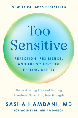 Too Sensitive: Rejection, Resilience, and the S... 1250423767 Book Cover