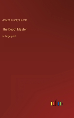 The Depot Master: in large print 3368430432 Book Cover