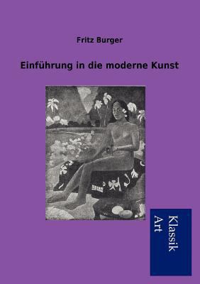 Einführung in die moderne Kunst [German] 3954911000 Book Cover