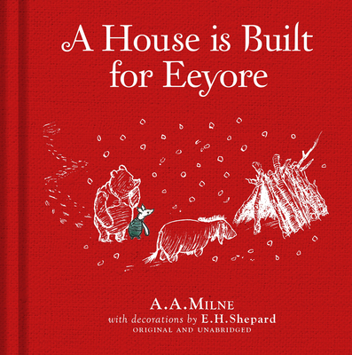 Winnie-The-Pooh: A House Is Built for Eeyore 1405286628 Book Cover
